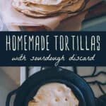 homemade tortillas with sourdough discard