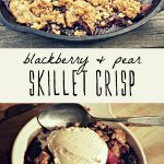 Cast iron skillet baked pear and blackberry crisp, and a serving of blackberry crisp in a white bowl topped with ice cream.