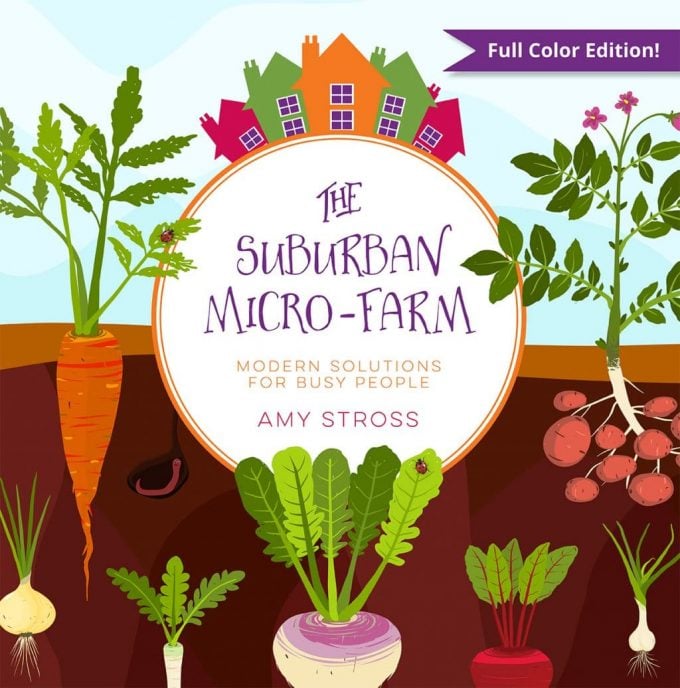 The Suburban Micro Farm book by Amy Stross