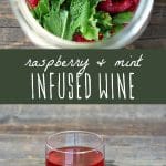 Raspberries and mint infusing in white wine, and a glass of raspberry mint infused wine.