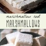 Top pic is a cutting board with a pan shaped marshmallow being cut with a knife into cubes, the bottom pic is a pile of marshmallows, with a middle banner that reads marshmallow root marshmallows.