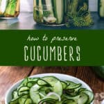 how to preserve cucumbers