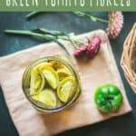 refrigerator green tomato pickles