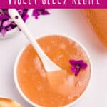 the easiest violet jelly recipe