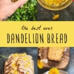 best dandelion bread recipe
